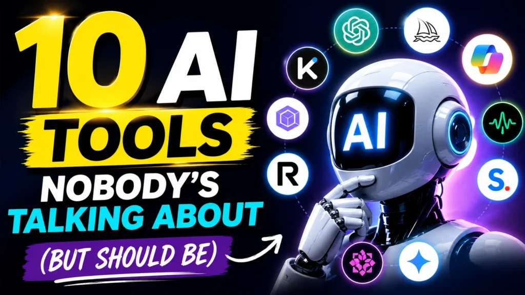 10 AI Tools Nobody's Talking About (But Should Be)"