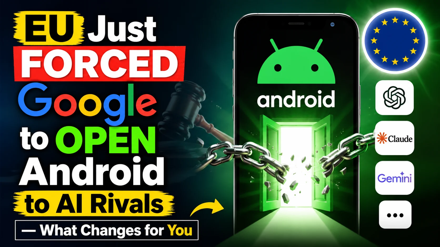 "EU Just Forced Google to Open Android to AI Rivals — What Changes for You"