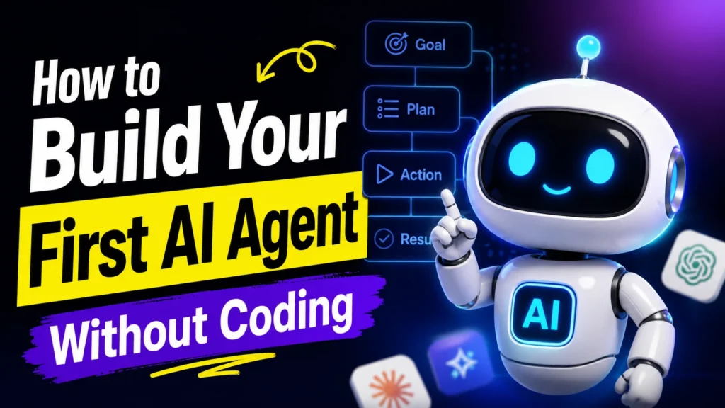 "How to Build Your First AI Agent Without Coding"