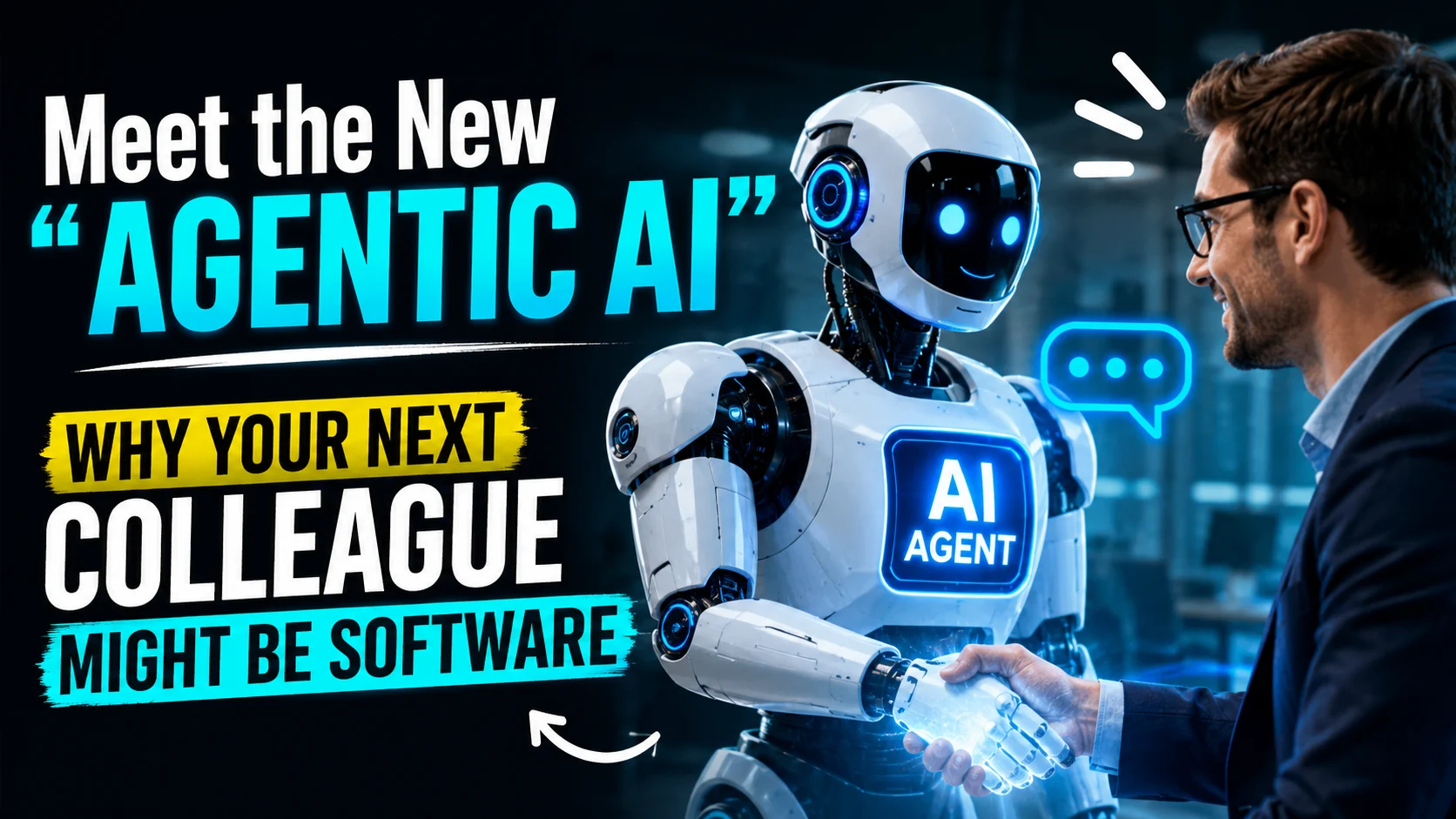 Meet the New "Agentic AI": Why Your Next Colleague Might Be Software