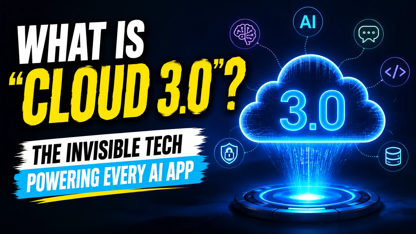 What is "Cloud 3.0"? The Invisible Tech Powering Every AI App