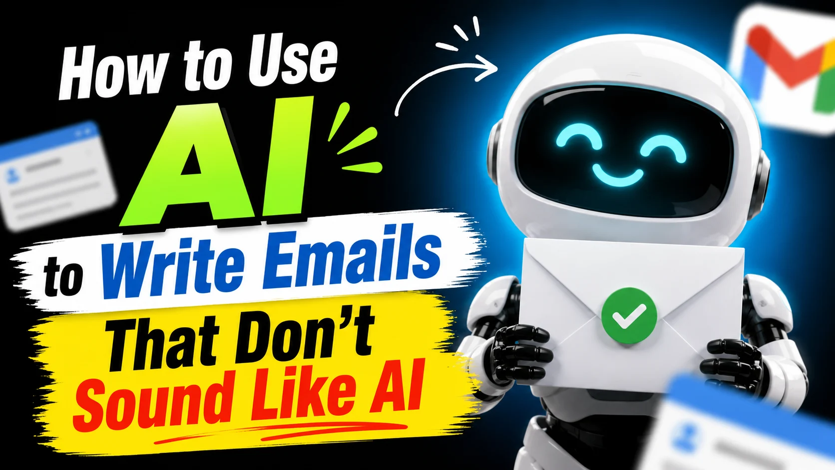 "How to Use AI to Write Emails That Don't Sound Like AI"