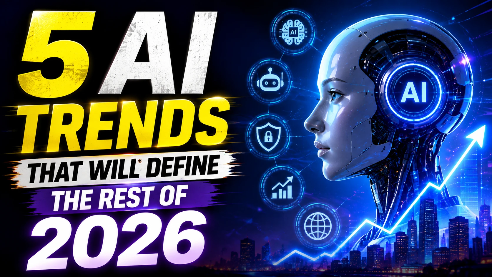"5 AI Trends That Will Define the Rest of 2026"