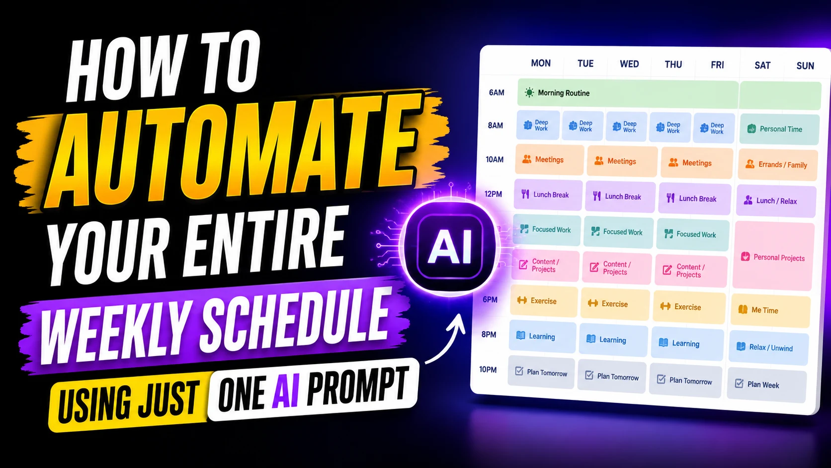 How to Automate Your Entire Weekly Schedule Using Just One AI Prompt